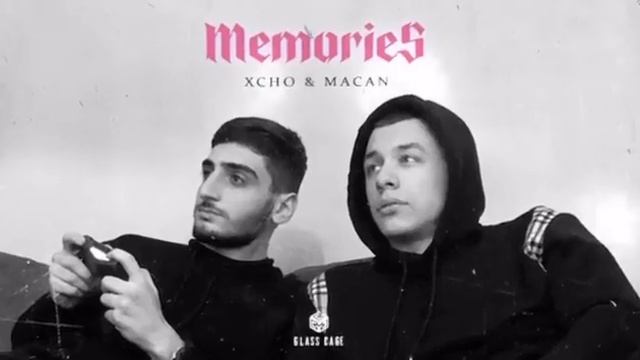 Xcho & MACAN - Memories