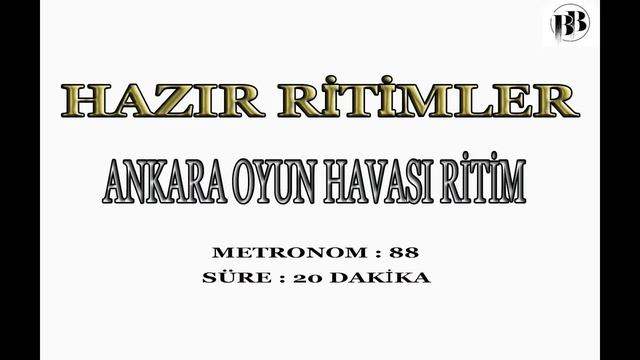 ANKARA OYUN HAVASI RİTİM - SÜPER KALİTE RİTİMLER - METRONOM : 88 SÜRE: 20 DK смотреть онлайн