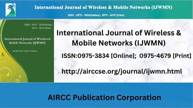 Paper Published -International Journal of Wireless & Mobile Networks (IJWMN) смотреть онлайн