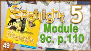 Spotlight 5. Module 9c. Audio #49