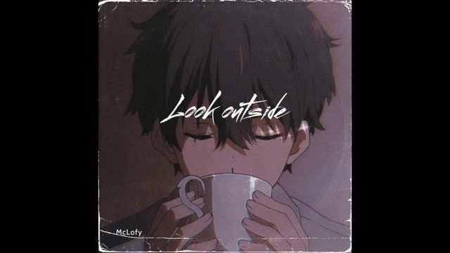 McLofy - "Look outside" | Relax/Study music смотреть онлайн
