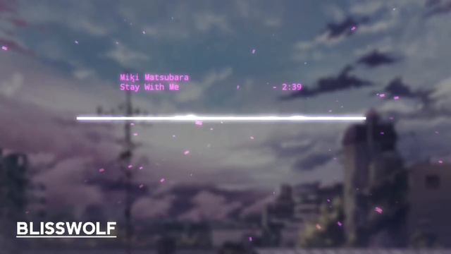 Stay With Me - Miki Matsubara (visualizer) смотреть онлайн