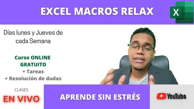 Excel Macros Relax - Curso Online Gratuito de Macros y Excel смотреть онлайн