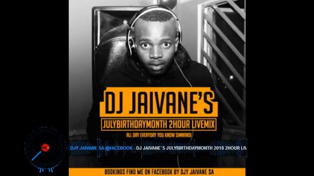 Dj Jaivane`s JulyBirthdayMonth 2018 2Hour LiveMix смотреть онлайн