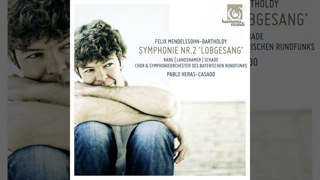 Symphonie No. 2 en Si Bemol Majeur, Op. 52 "Lobgesang": VII. Allegro maestoso e molto vivace... смотреть онлайн