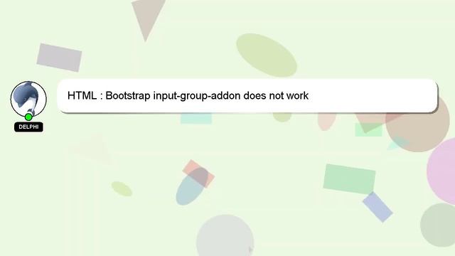 HTML : Bootstrap input-group-addon does not work смотреть онлайн