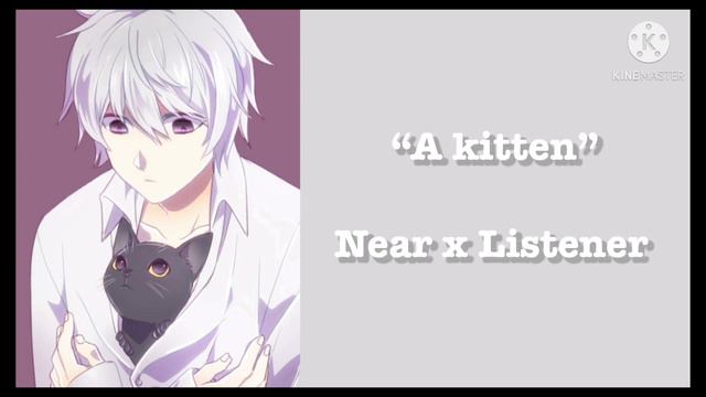 “A Kitten” Near X Listener смотреть онлайн