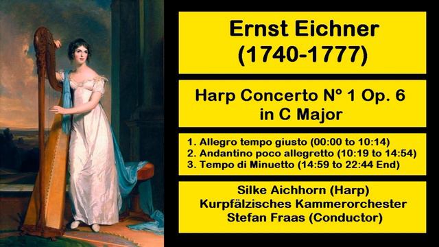 Ernst Eichner (1740-1777) - Harp Concerto Nº 1 Op. 6 in C Major смотреть онлайн
