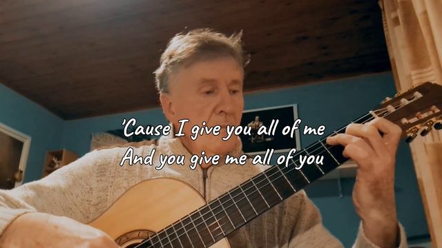 All Of Me (John Legend) played by me on guitar. смотреть онлайн