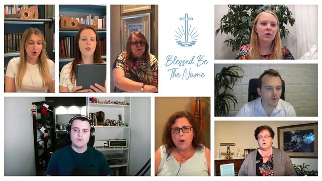 Blessed Be Your Name | NAC Canada Virtual Choir смотреть онлайн