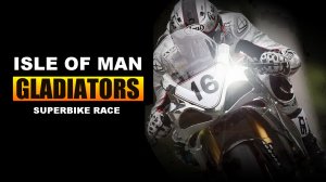 ХРАБРЕЙШИЕ ГОНЩИКИ ВОИНЫ ДОРОГ Остров Мэн ТТ ★★★★★