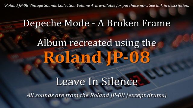Roland JP-08 | Depeche Mode - Leave In Silence (Instrumental) смотреть онлайн