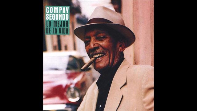 Frutas Del Caney - Compay Segundo смотреть онлайн