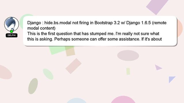 Django : hide.bs.modal not firing in Bootstrap 3.2 w/ Django 1.6.5 (remote modal content) смотреть онлайн