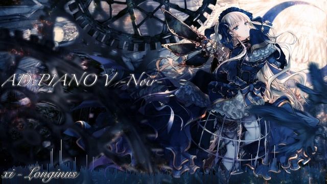 [AD:PIANO V -Noir-] xi - Longinus смотреть онлайн