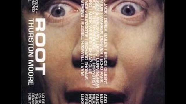 Thurston Moore - Root Remix (Spring Heel Jack mix) смотреть онлайн
