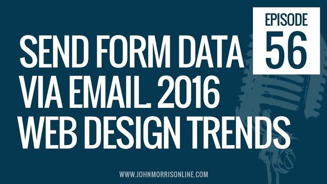 JMS056: Send Form Data Via Email, 2016 Web Design Trends, The Risk-Takers Mindset and More смотреть онлайн