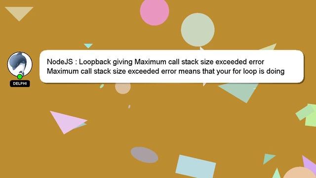 NodeJS : Loopback giving Maximum call stack size exceeded error смотреть онлайн