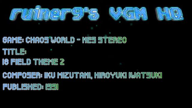 Chaos World NES Stereo OST 18 Field Theme 2 смотреть онлайн