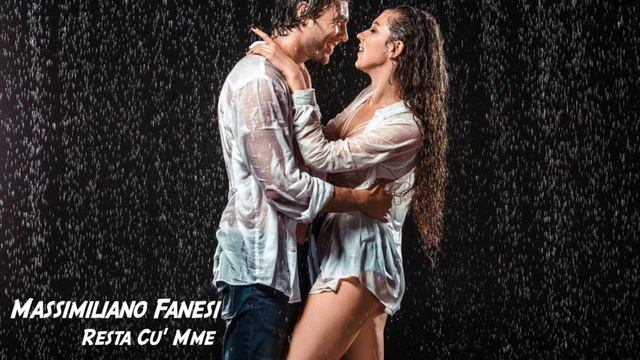 Massimiliano Fanesi - Resta Cu' Mme смотреть онлайн