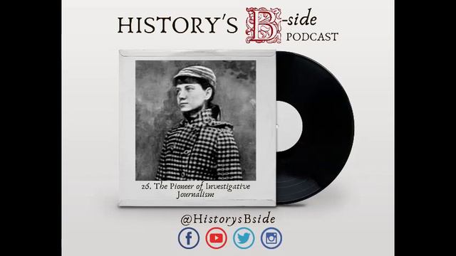 26 | The Pioneer of Investigative Journalism -- History's B-Side смотреть онлайн