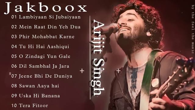 Arijit Singh Top 1 Song | BEST SONGS COLLECTION Romantic Songs 2