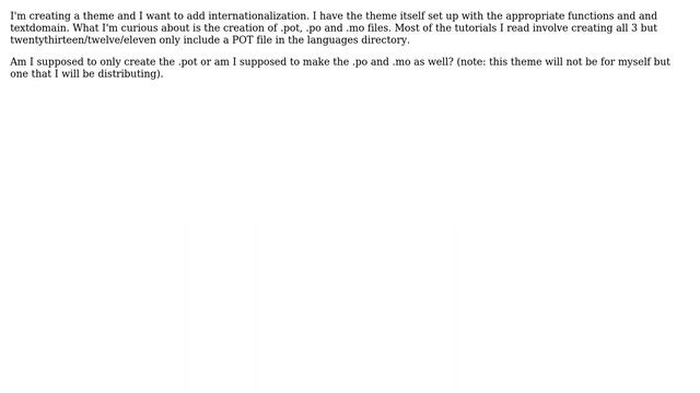 Wordpress: When localizing a theme do I create the .mo and .po смотреть онлайн