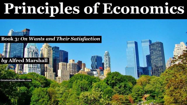 PRINCIPLES OF ECONOMICS by Alfred Marshall - Book 3 - FULL AudioBook | Greatest AudioBooks смотреть онлайн
