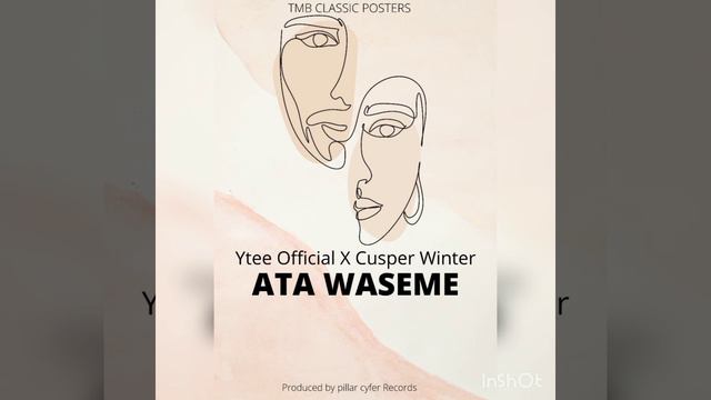 Ytee Official X Cusper Winter - Ata Waseme(official music audio) смотреть онлайн