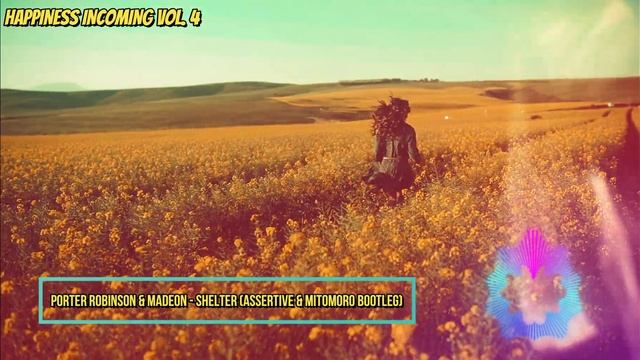 HAPPINESS INCOMING VOL. 4 || Including Rob IYF, Gammer, Mark Breeze and more... смотреть онлайн