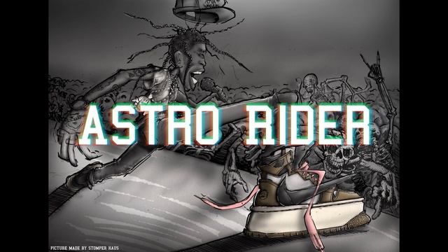 Astro Rider| Travis Scott Type Beat| Free смотреть онлайн