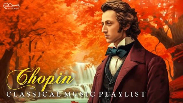 The Best Piano Pieces of Chopin - Romantic Era Masterpieces смотреть онлайн