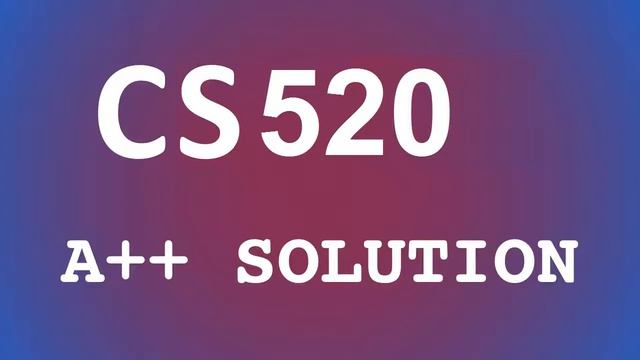 CS520 CIS 520 CIS 520 Java Programming Full Course Solutions Tutorials смотреть онлайн