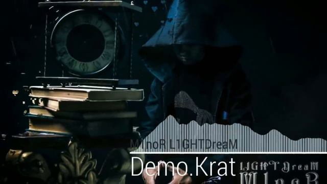 M1noR L1GHTDreaM - Demo.Krat