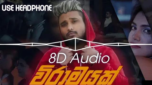 Wiramayak|විරාමයක්(8D Audio) - MADUWA смотреть онлайн