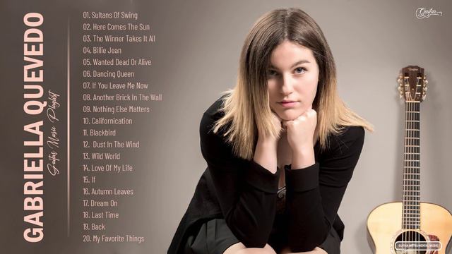 Gabriella Quevedo Greatest Hits Collection  - Best Song Of Gabriella Quevedo - Best Guitar Music