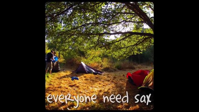 Everyone Needs Sax (Deep House Summer Mix) смотреть онлайн