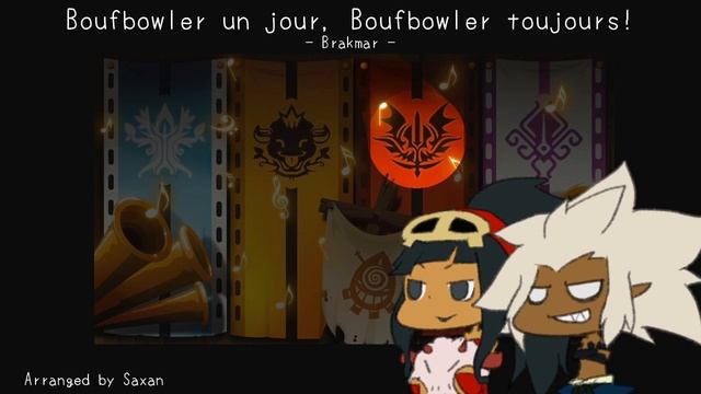 【Wakfu】Boufbowler un jour, Boufbowler toujours! -Brakmar-【Gobbowl】 смотреть онлайн