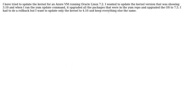 Unix & Linux: How do we update the Kernel for a Oracle Linux OS while leaving the OS Version same? смотреть онлайн
