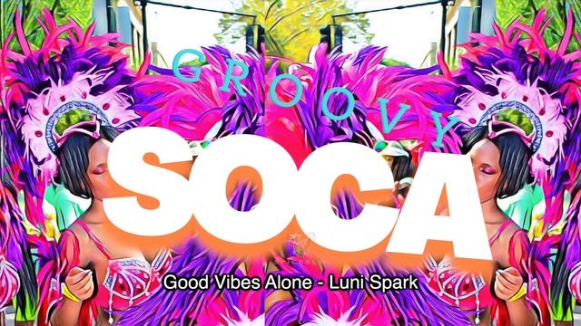 GROOVY SOCA NON-STOP MIX #goodvibes #sunshine #caribbean смотреть онлайн