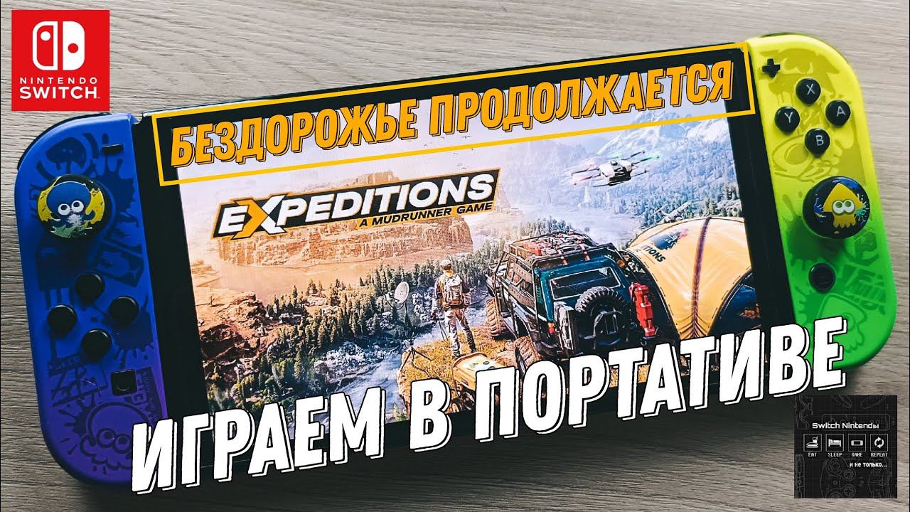Expeditions: A MudRunner Game - Nintendo Switch Oled Gameplay смотреть онлайн