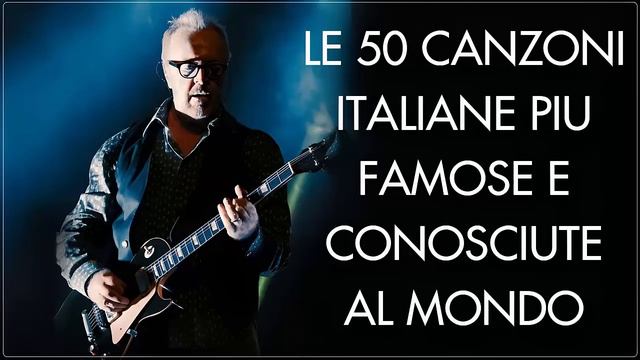 Le 50 Canzoni Italiane Più Famose Al Mondo - Musica Italiana 2024 - Canzoni Italiane 2024 Nuove