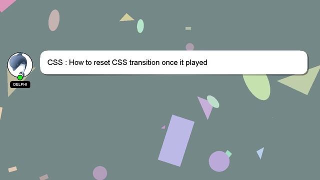 CSS : How to reset CSS transition once it played смотреть онлайн