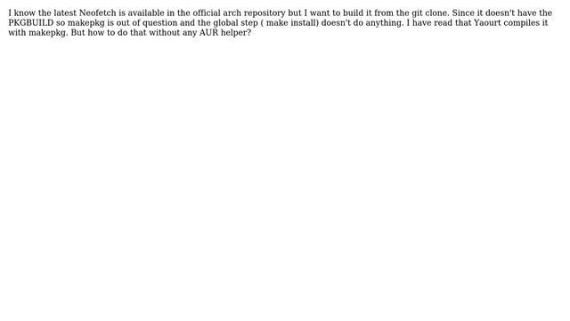 Unix & Linux: How to compile Neofetch (from git) in arch Linux? смотреть онлайн