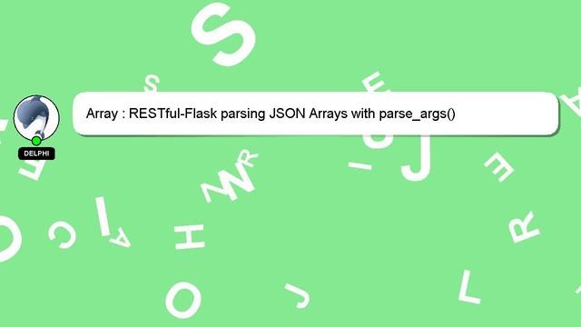 Array : RESTful-Flask parsing JSON Arrays with parse_args() смотреть онлайн