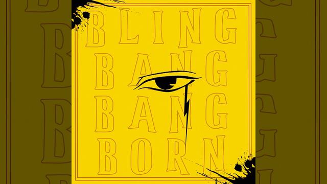 Bling-Bang-Bang-Born