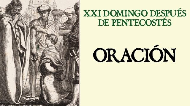 Propios de la Misa del XXI Domingo Después de Pentecostés - Evangelio Mateo 18, 23-35 смотреть онлайн