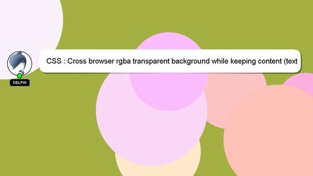 CSS : Cross browser rgba transparent background while keeping content (text & images) non-transpare смотреть онлайн