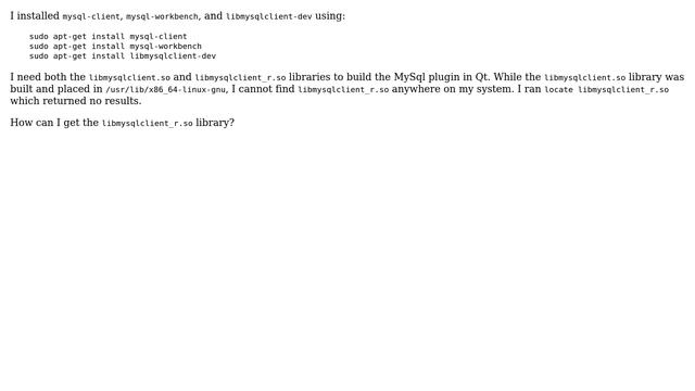 Ubuntu: Installing libmysqlclient-dev did not produce libmysqlclient_r.so library смотреть онлайн