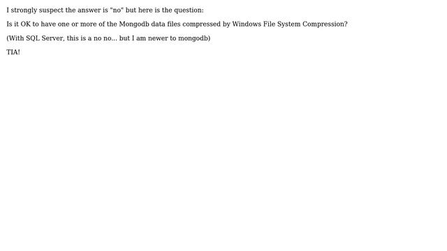 MongoDB Data Files With File System Compression? (Windows Server)